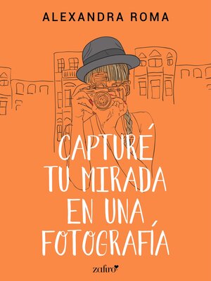 cover image of Capturé tu mirada en una fotografía